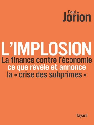 cover image of L'implosion. La finance contre l'économie